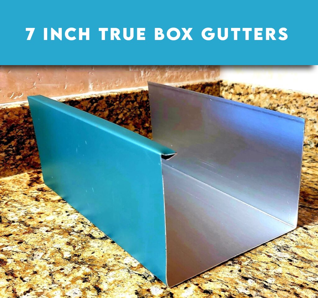 7 Inch gutters